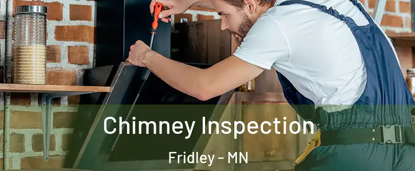  Chimney Inspection Fridley - MN