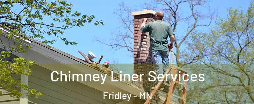  Chimney Liner Services Fridley - MN