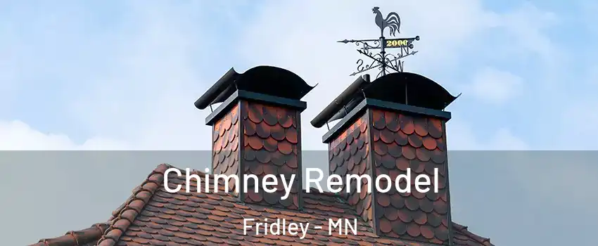  Chimney Remodel Fridley - MN