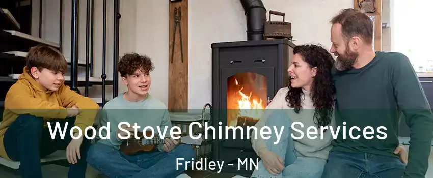  Wood Stove Chimney Services Fridley - MN